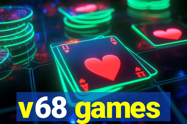 v68 games